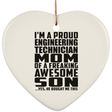 Proud Engineering Technician Mom Of Awesome Son - Heart Ornament