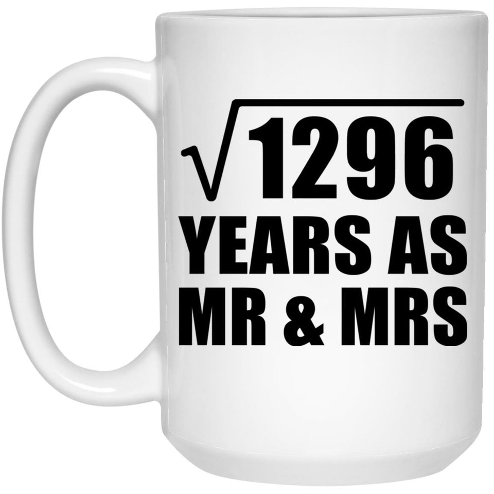 36th Anniversary Square Root of 1296 Years As Mr & Mrs - 15oz Coffee Mug