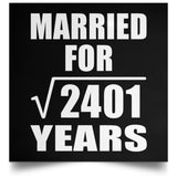 49th Anniversary Married For Square Root of 2401 Years - Poster Square