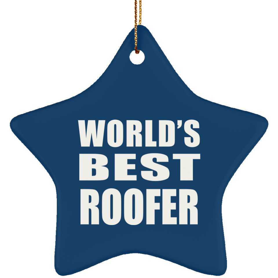 World's Best Roofer - Star Ornament