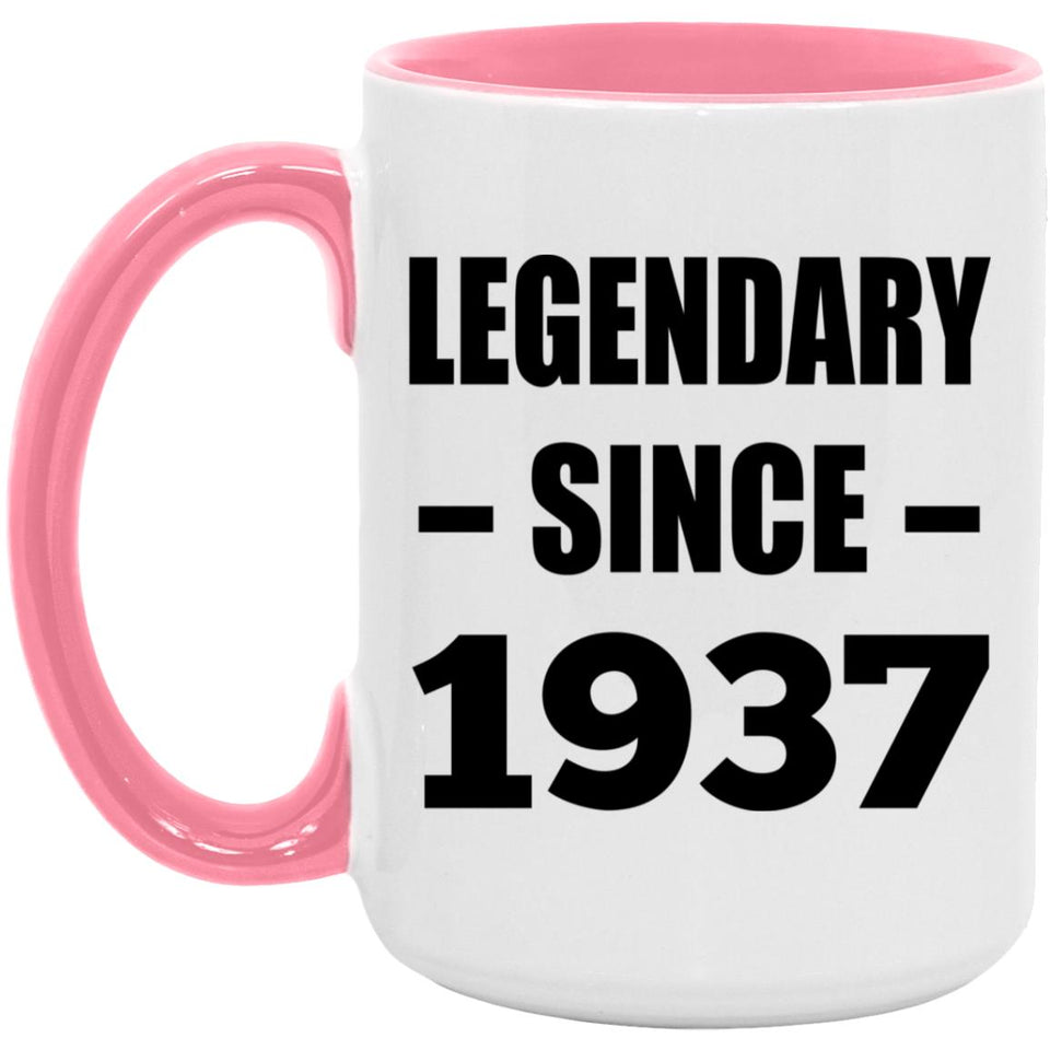 87th Birthday Legendary Since 1937 - 15oz Accent Mug Pink