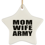 Mom Wife Army - Star Ornament
