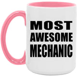 Most Awesome Mechanic - 15oz Accent Mug Pink
