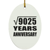 95th Anniversary Square Root of 9025 Years Anniversary - Oval Ornament