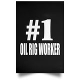 Number One #1 Oil Rig Worker - Poster Portrait