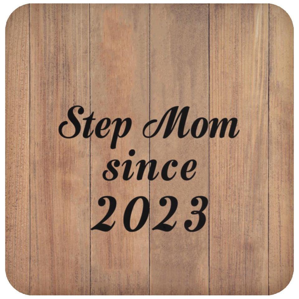 Step Mom Since 2023 - Drink Coaster C
