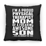 Proud Physical Therapist Mom Of Awesome Son - Throw Pillow Black