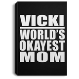 Vicki World's Okayest Mom - Canvas Portrait
