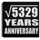 73rd Anniversary Square Root of 5329 Years Anniversary - Canvas Square