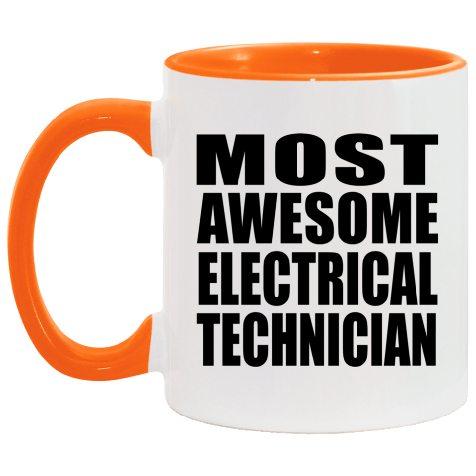 Most Awesome Electrical Technician - 11oz Accent Mug Orange