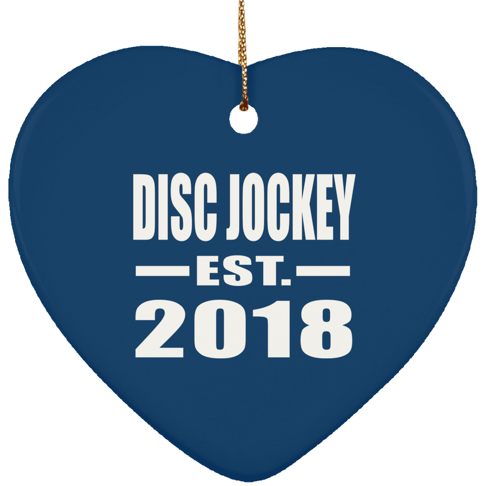 Disc Jockey Established EST. 2018 - Heart Ornament