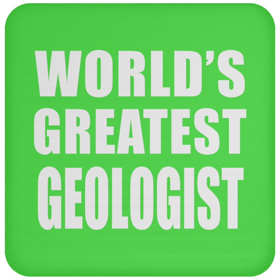 World's Greatest Geologist - Coaster