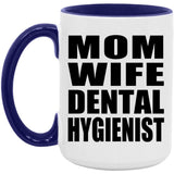 Mom Wife Dental Hygienist - 15oz Accent Mug Purple