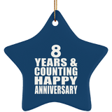 Happy 8th Anniversary 8 Years & Counting - Star Ornament