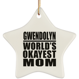 Gwendolyn World's Okayest Mom - Star Ornament
