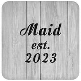 Maid Established Est. 2023 - Drink Coaster F