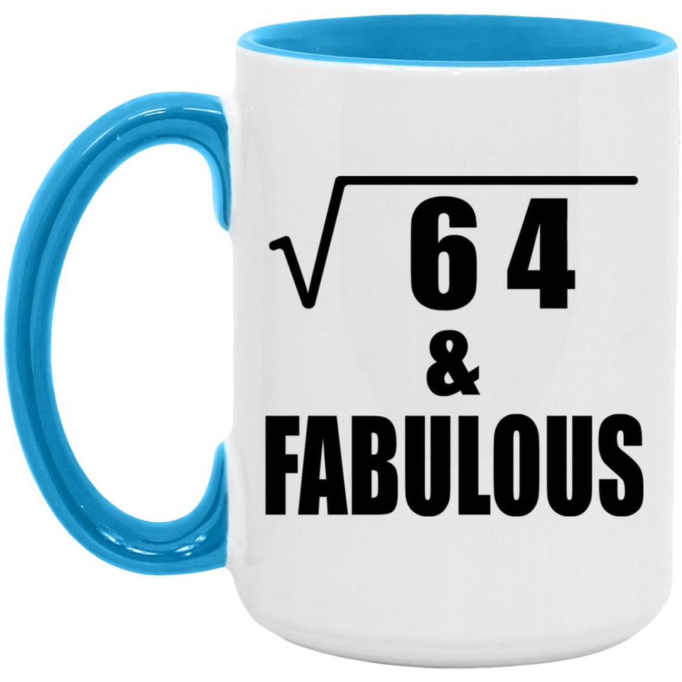 8th Birthday Square Root of 64 & Fabulous - 15oz Accent Mug Blue