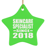 Skincare Specialist Since 2018 - Star Ornament