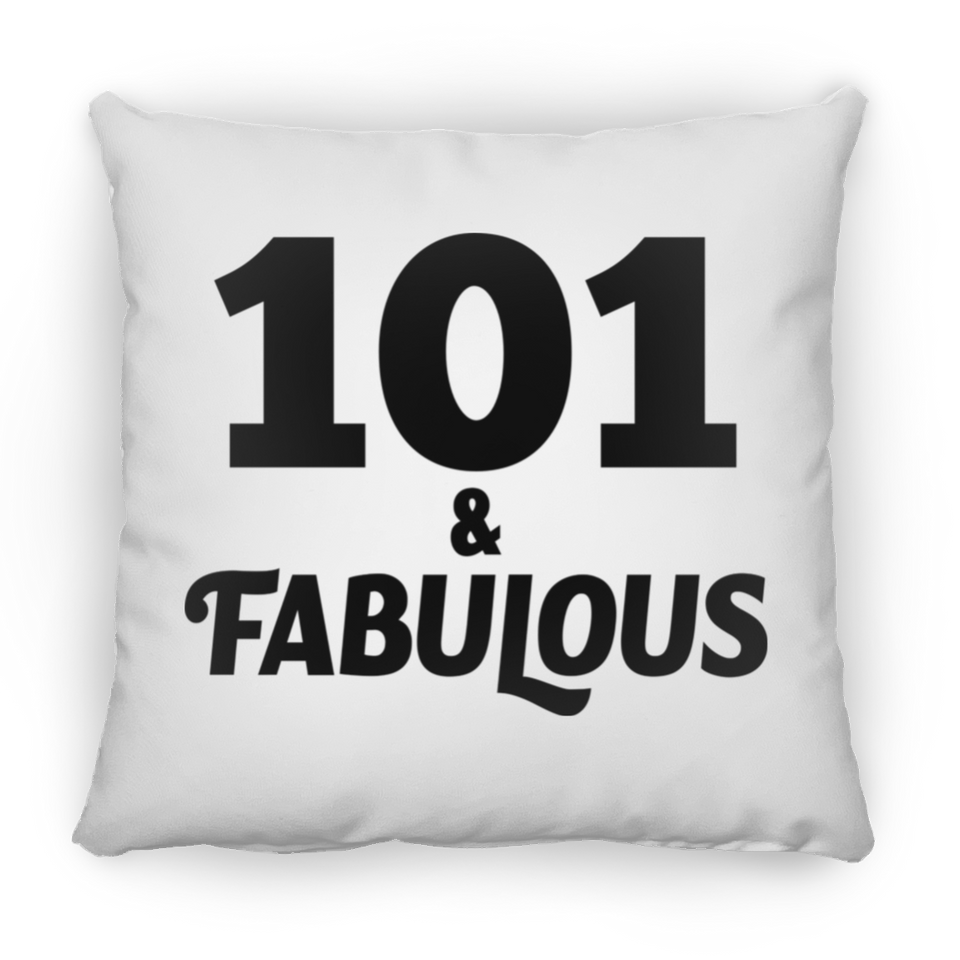 101st Birthday 101 & Fabulous - Throw Pillow