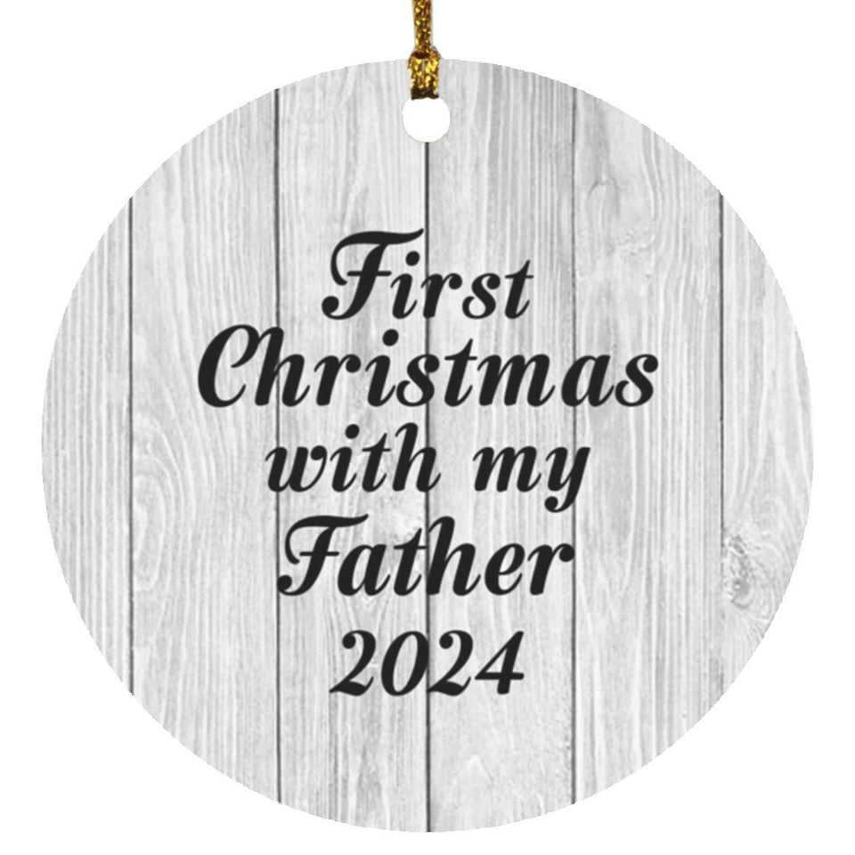 First Christmas With My Father 2024 - Circle Ornament F