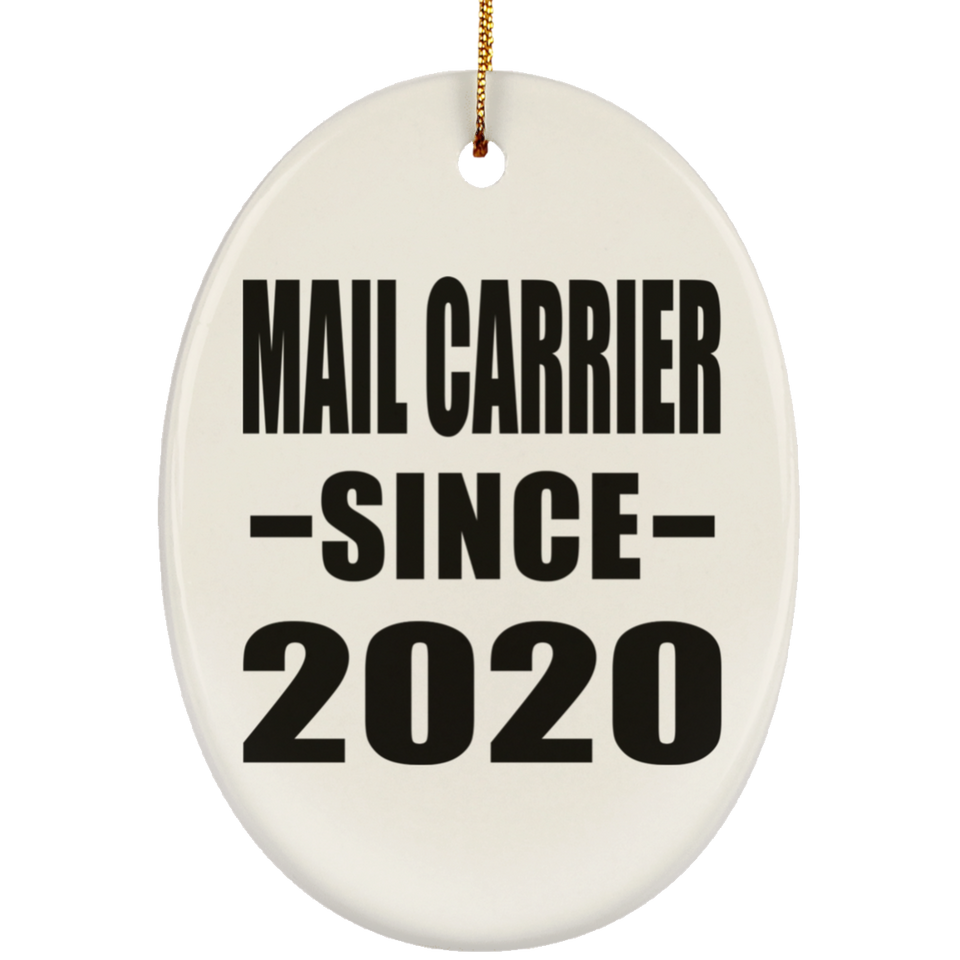 Mail Carrier Since 2020 - Oval Ornament