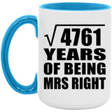 69th Anniversary Square Root of 4761 Years of Being Mrs Right - 15oz Accent Mug Blue