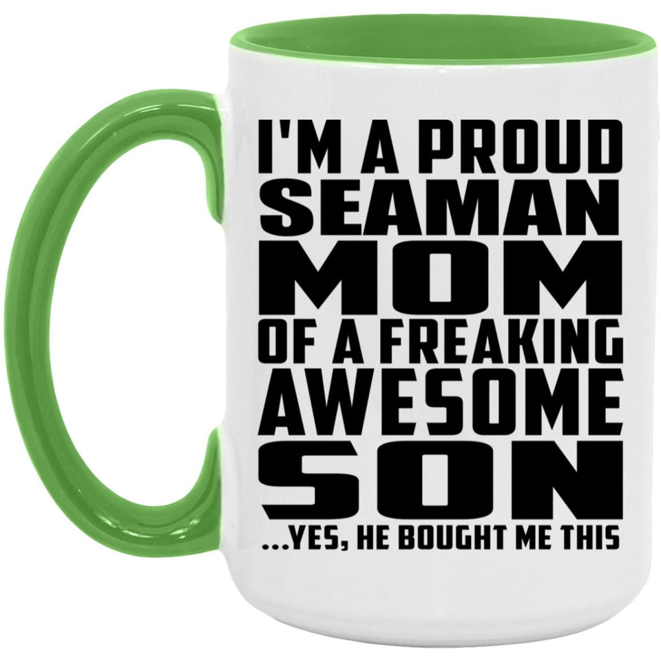 Proud Seaman Mom Of Awesome Son - 15oz Accent Mug Green