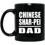Chinese Shar-Pei Dad - 11oz Coffee Mug Black