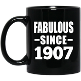 117th Birthday Fabulous Since 1907 - 11oz Coffee Mug Black
