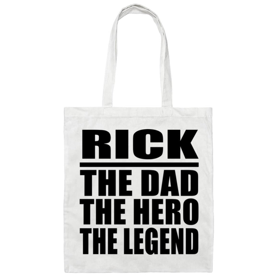 Rick The Dad The Hero The Legend - Tote Bag White