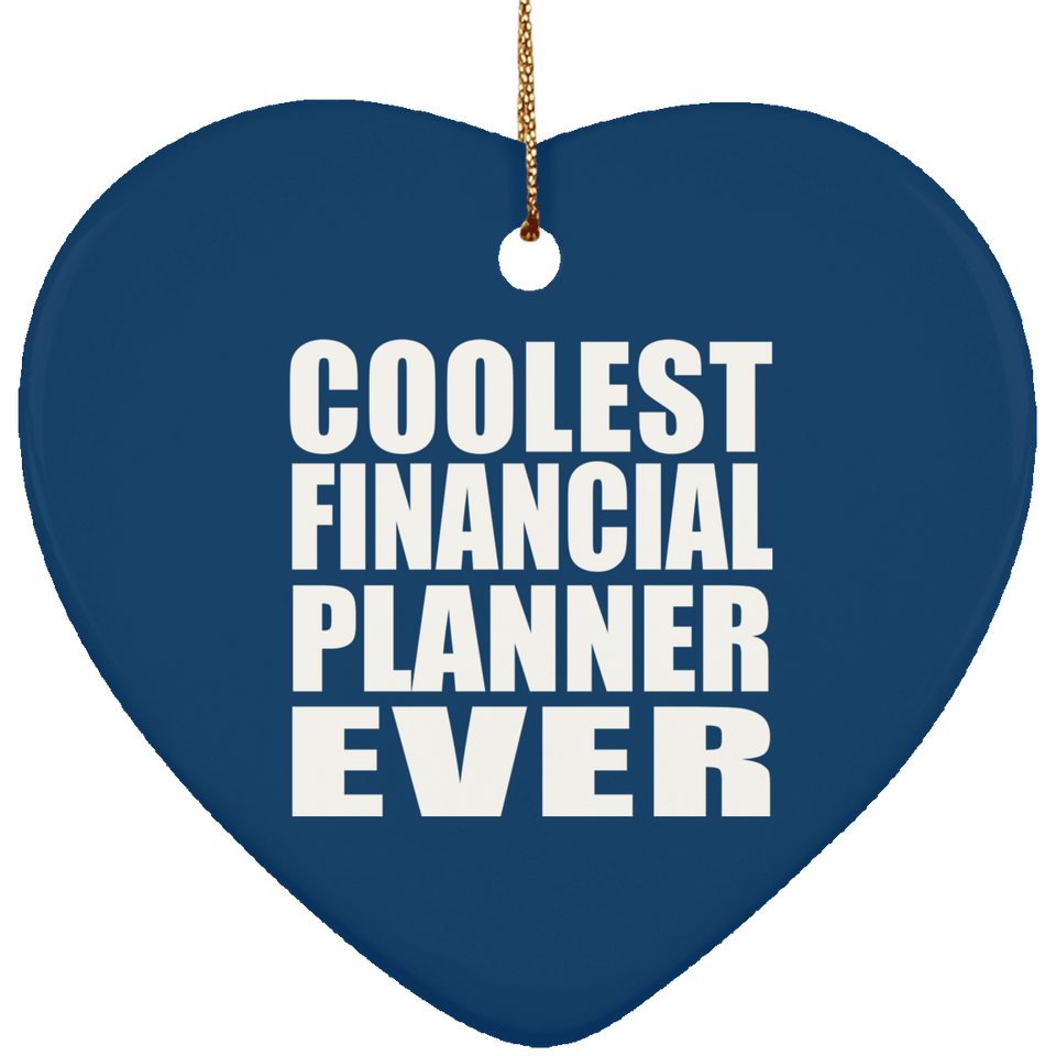 Coolest Financial Planner Ever - Heart Ornament