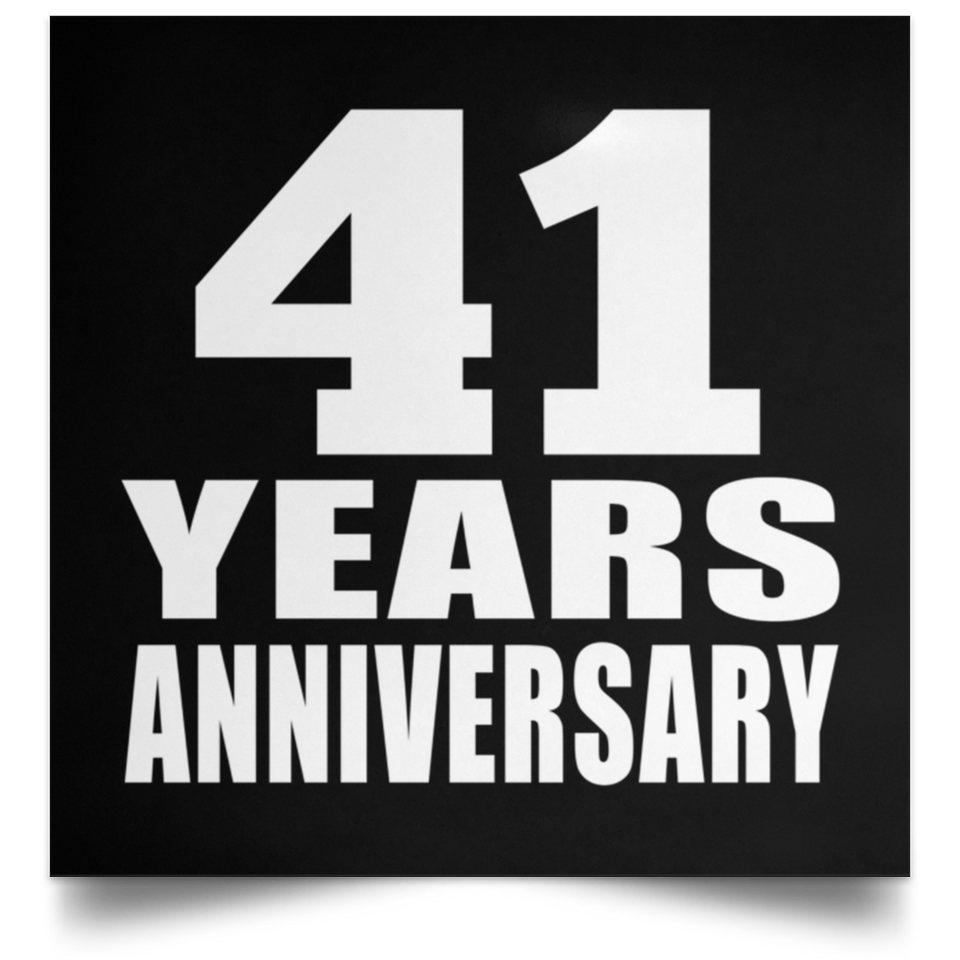 41st Anniversary 41 Years Anniversary - Poster Square
