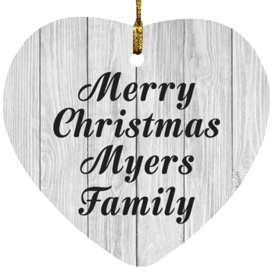 Merry Christmas Myers Family - Heart Ornament F