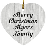 Merry Christmas Myers Family - Heart Ornament F