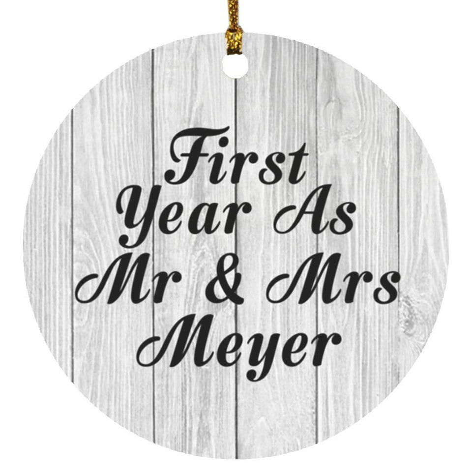 First Year As Mr & Mrs Meyer - Circle Ornament F