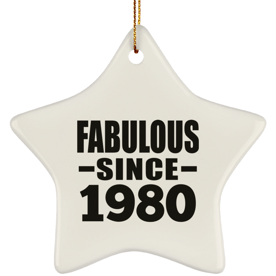 44th Birthday Fabulous Since 1980 - Star Ornament