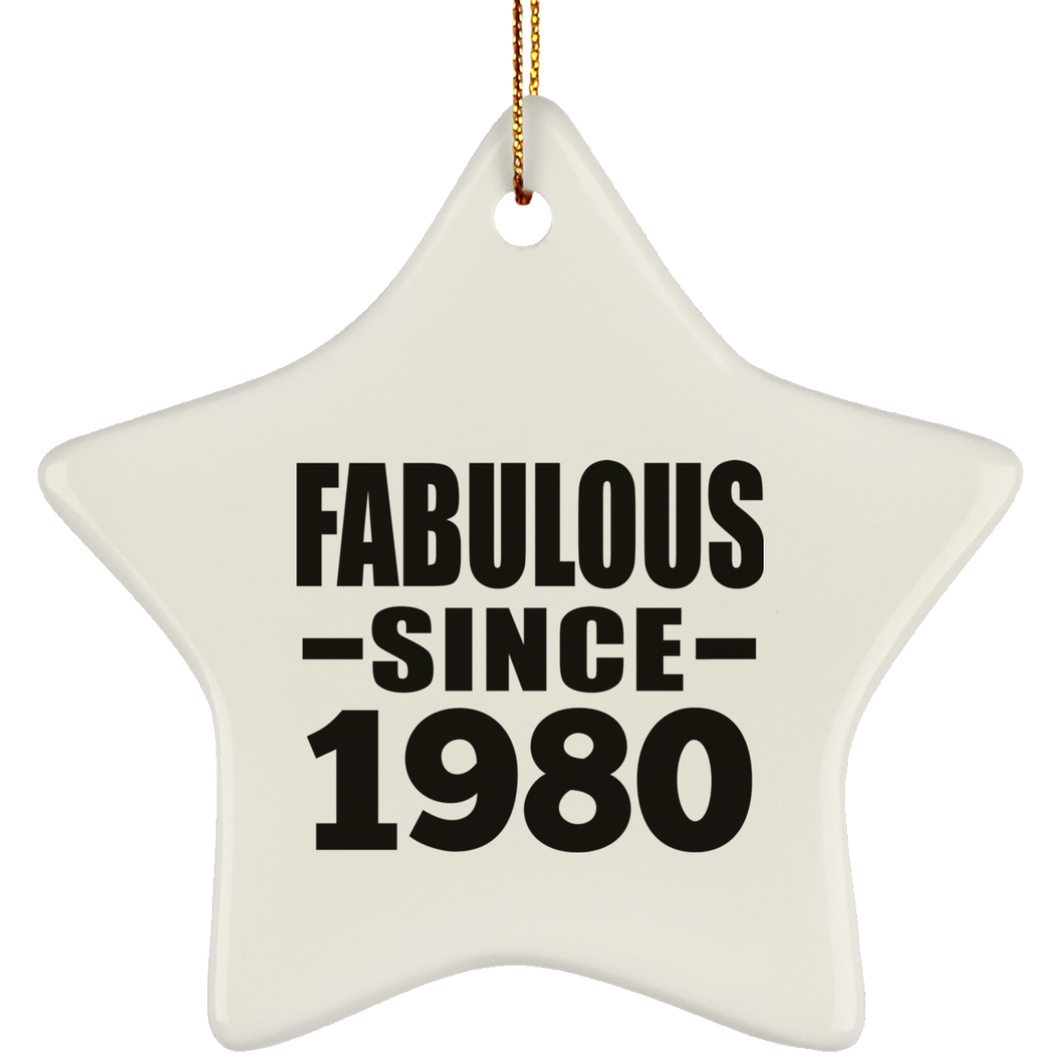 44th Birthday Fabulous Since 1980 - Star Ornament