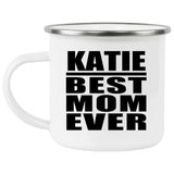 Katie Best Mom Ever - 12oz Camping Mug