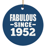 72nd Birthday Fabulous Since 1952 - Circle Ornament