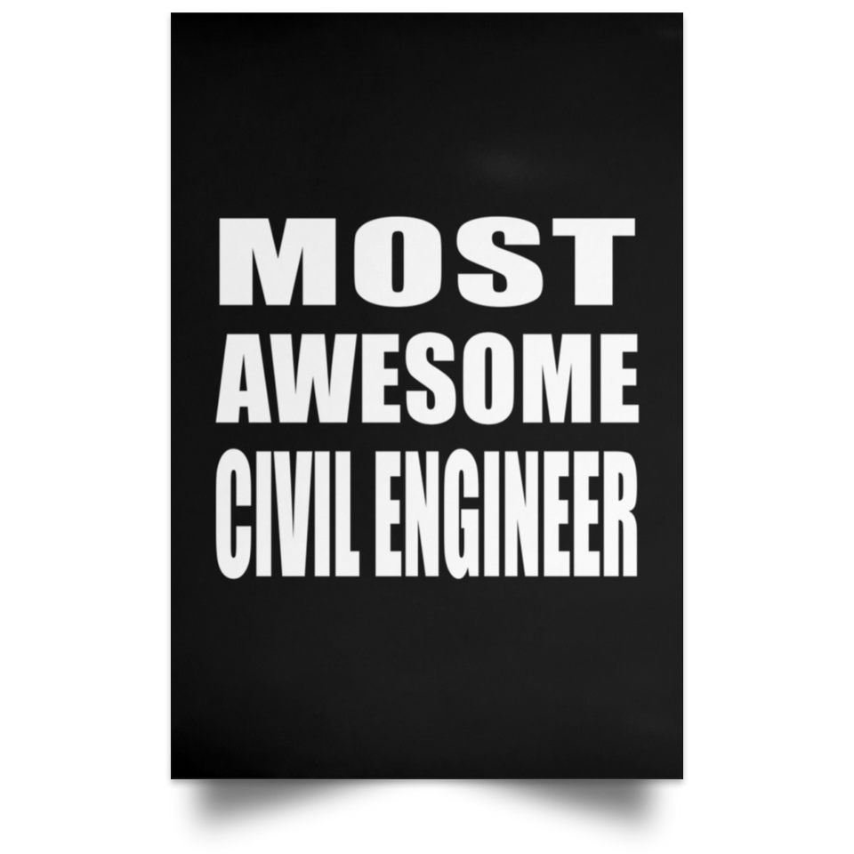 Most Awesome Civil Engineer - Poster Portrait