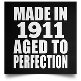 113th Birthday Made In 1911 Aged To Perfection - Poster Square