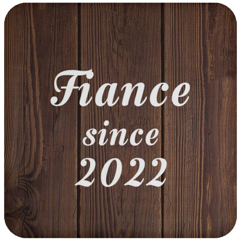 Fiance Since 2022 - Drink Coaster D