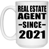 Real Estate Agent Since 2021 - 15oz Coffee Mug