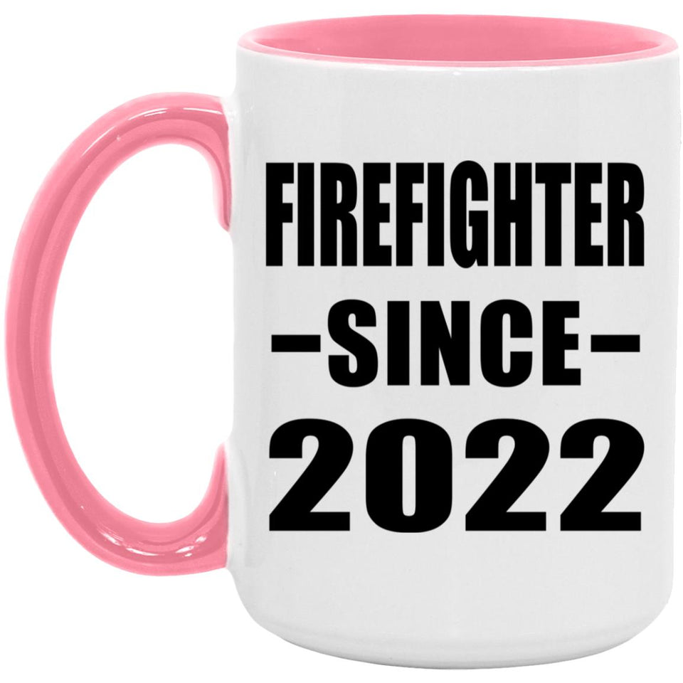 Firefighter Since 2022 - 15oz Accent Mug Pink