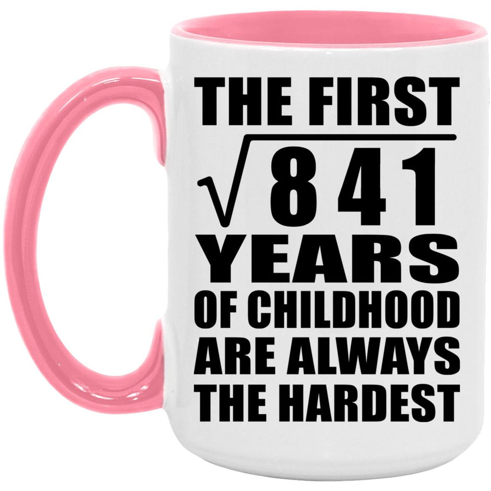29th Birthday Square Root of 841 Years of Childhood - 15oz Accent Mug Pink