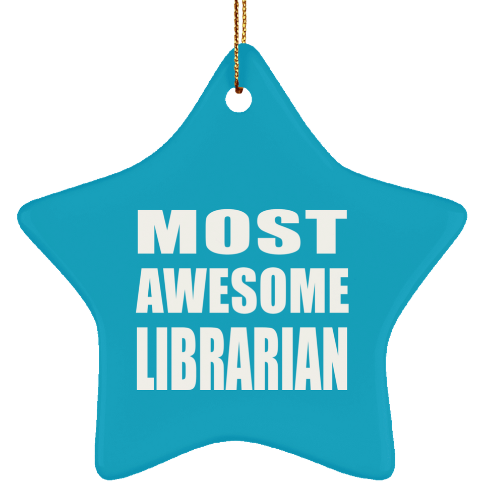 Most Awesome Librarian - Star Ornament