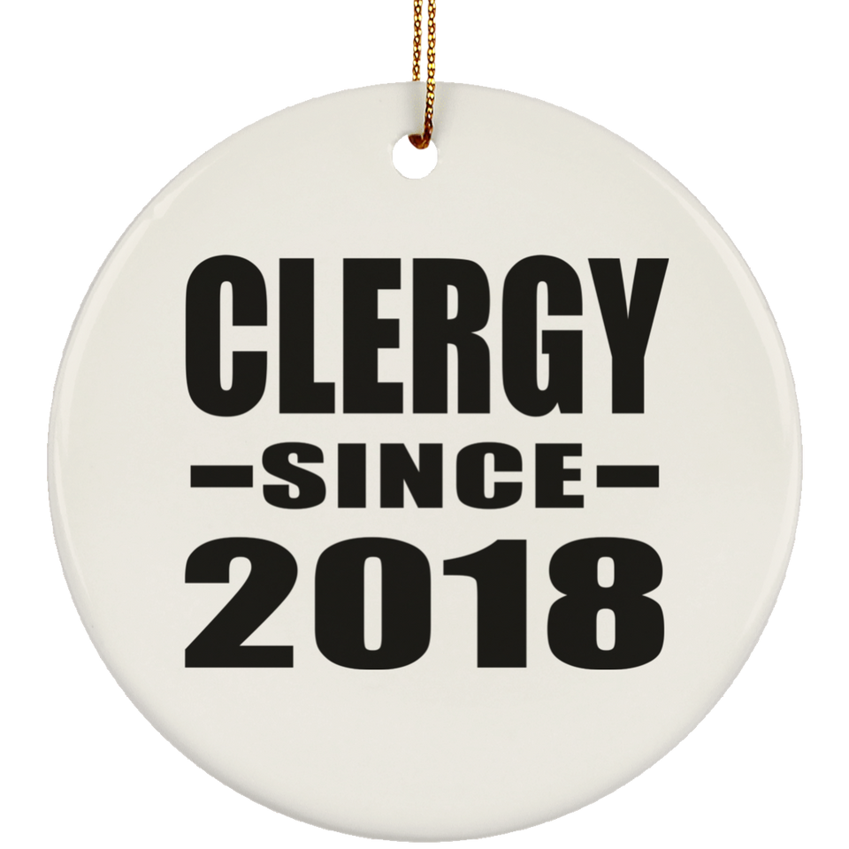 Clergy Since 2018 - Circle Ornament