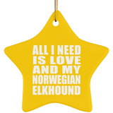 All I Need Is Love And My Norwegian Elkhound - Star Ornament