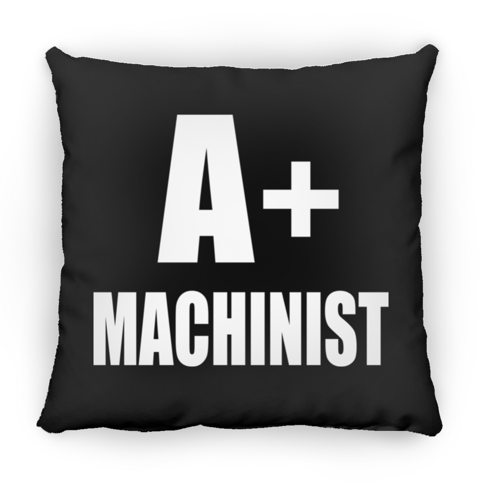 A+ Machinist - Throw Pillow Black