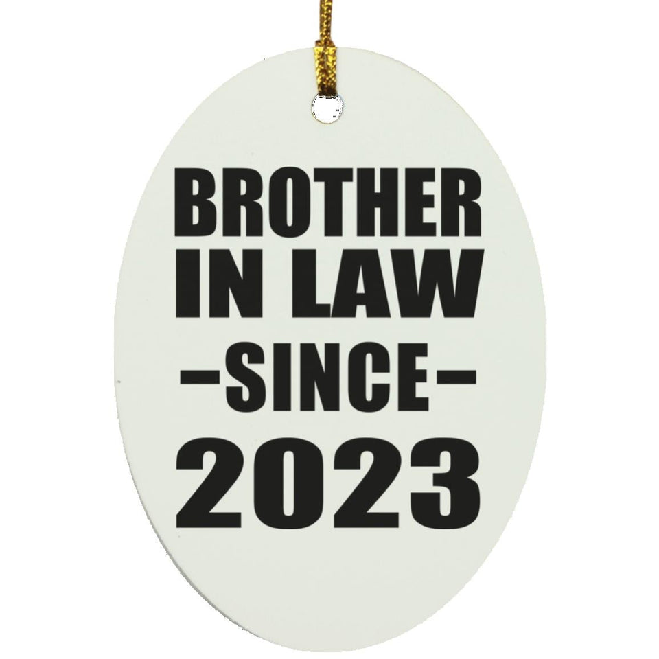 Brother In Law Since 2023 - Oval Ornament